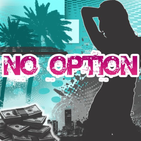 No Options (Original Mix) | Boomplay Music