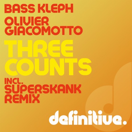 Three Counts (Original Mix) ft. Bass Kleph | Boomplay Music