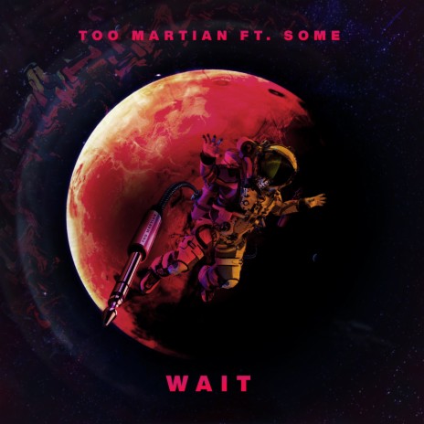 Wait ft. Some | Boomplay Music