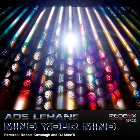 Mind Your Mind (Robbie Kavanagh Remix)