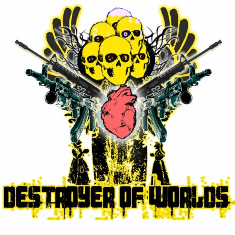 Destroyer Of Worlds (Original Mix)