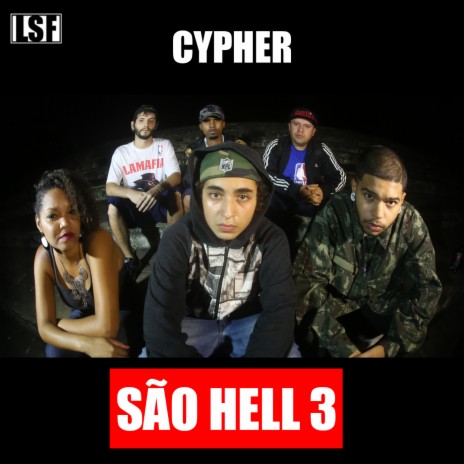 Cypher: São Hell 3 ft. Nega Byll, Mano Vini, Perrick & Zen | Boomplay Music