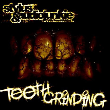 Teethgrinding (Original Mix) ft. AudioJunkie | Boomplay Music
