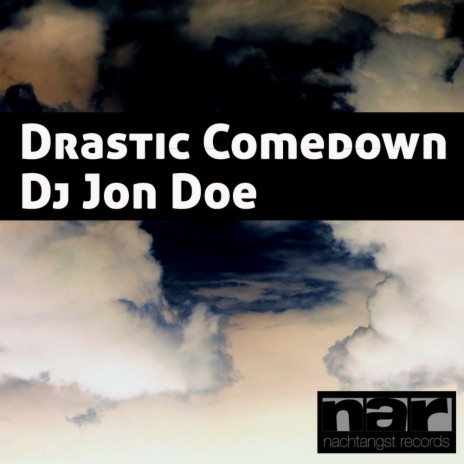 Drastic Comedown (Original Mix)