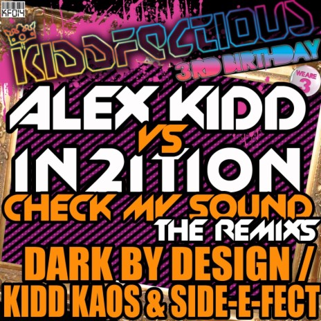 Check My Sound (Kidd Kaos & Side E- Fect Remix) ft. In2Ition