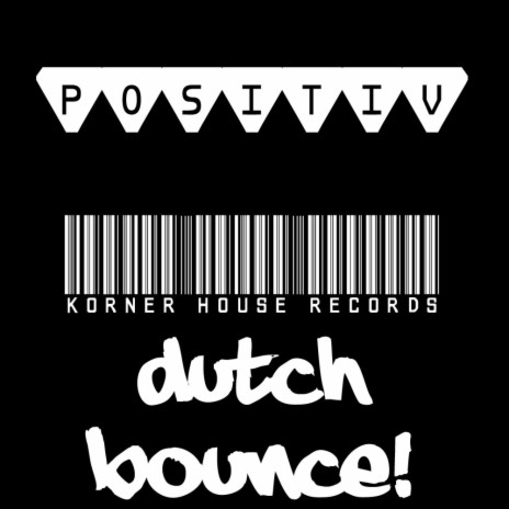 Dutch Bounce (Original Mix) | Boomplay Music