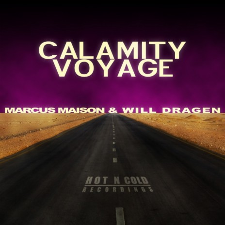 Calamity (Original Mix) ft. Will Dragen | Boomplay Music
