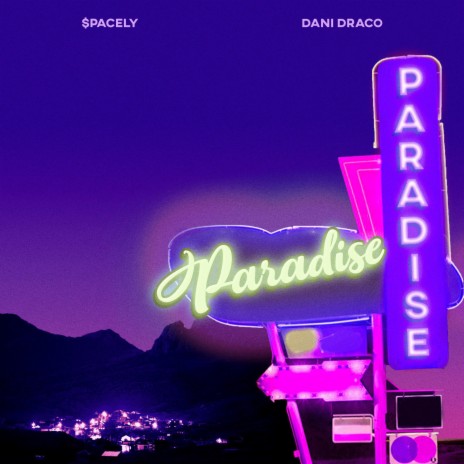 Paradise ft. Dani Draco | Boomplay Music