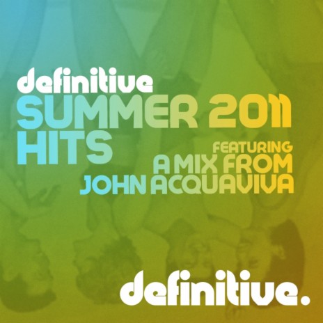 Definitive Summer 2011 Hits (Continuous DJ Mix)