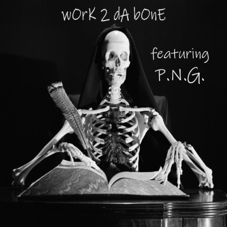 Work 2 Da Bone ft. P.N.G. | Boomplay Music