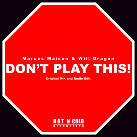 Don't Play This! (Radio Edit) ft. Will Dragen | Boomplay Music