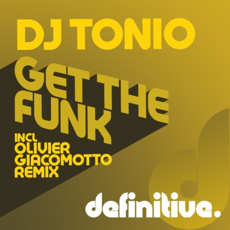 Get The Funk (Olivier Giacomotto Remix) | Boomplay Music