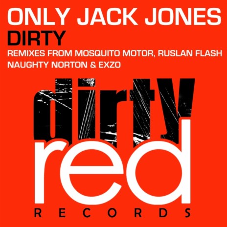 Dirty (Naughty Norton Remix)
