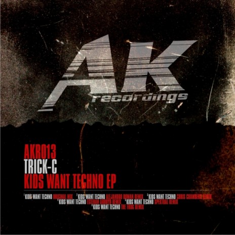 Kids Want Techno (Esteban Arroyo Remix)