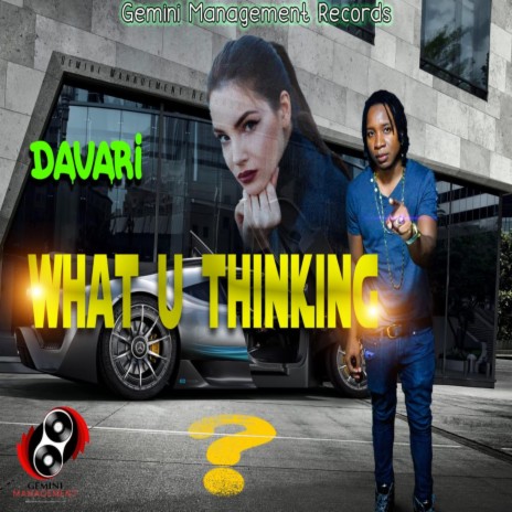 What U Thinking | Boomplay Music