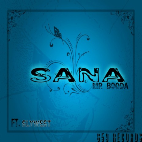 Sana (Original Mix) ft. Sly West | Boomplay Music