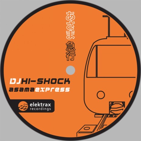 Asama Express (DJ Hi-Shock Remix)