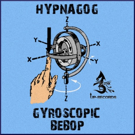 Gyroscopic Bebop (Original Mix) | Boomplay Music
