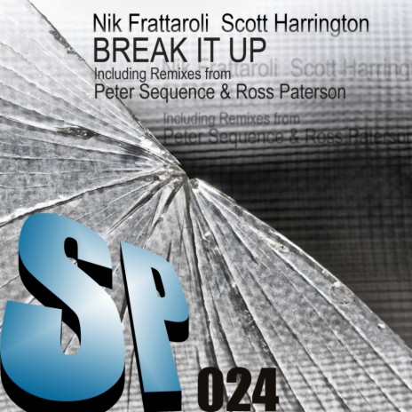 Break It Up (Peter Sequence Chicago Dawn Mix) ft. Scott Harrington | Boomplay Music