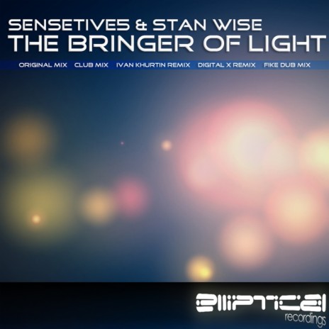 The Bringer Of Light (Ivan Khurtin Remix) ft. Stan Wise | Boomplay Music