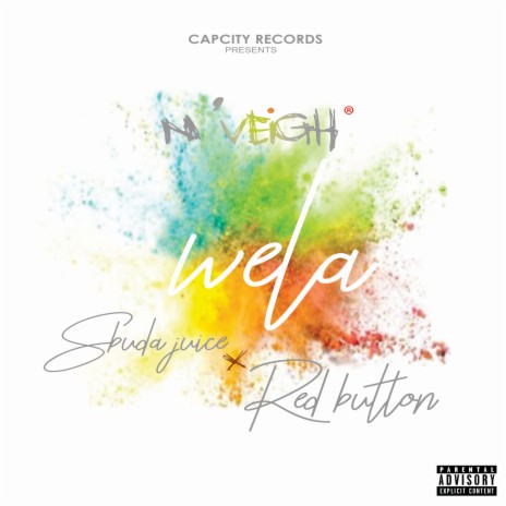 Wela ft. Sbuda Juice & Red Button | Boomplay Music