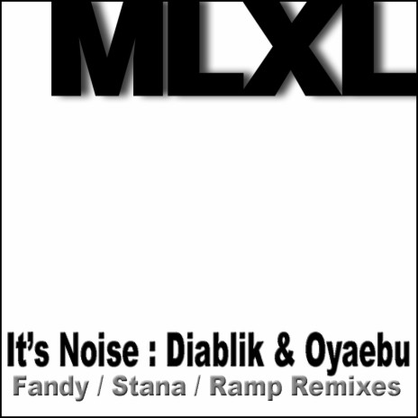 It's Noise (Ramp Remix) ft. Oyaebu