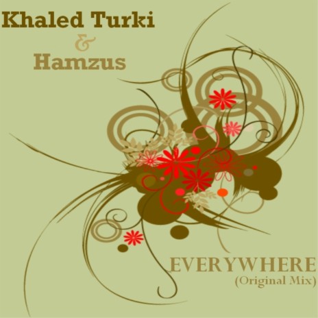 Everywhere (Original Mix) ft. Hamzus | Boomplay Music