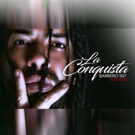 La Conquista ft. Dj Ego | Boomplay Music