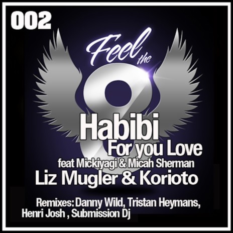 Habibi (For Your Love) (Tristan Heymans Remix) ft. Korioto, Mickiyagi & Micah Sherman | Boomplay Music