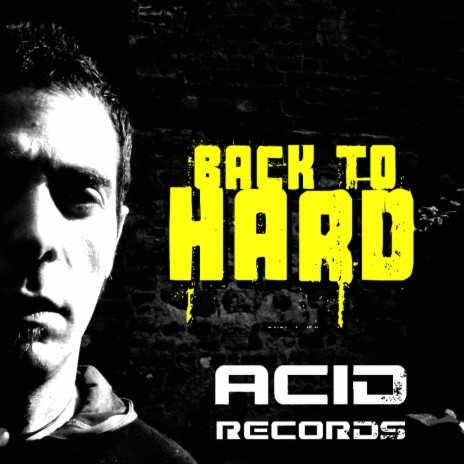 Back To Hard (Original Mix)