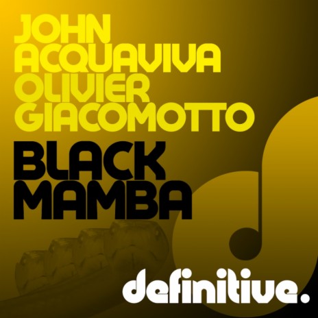 Black Mamba (Original Mix) ft. Olivier Giacomotto | Boomplay Music