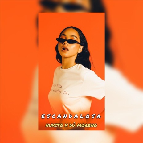 Escandalosa (feat. Dú Moreno) | Boomplay Music