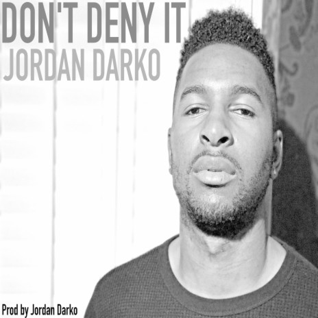 Don't Deny It | Boomplay Music