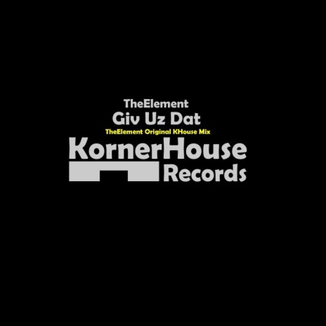 Give Uz Dat (Original Mix)