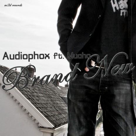 Brand New (Audiophox Minimal Dub) ft. Dj Mucho | Boomplay Music