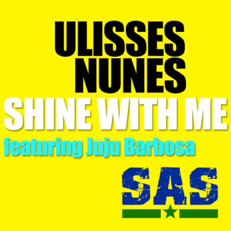 Shine With Me (Original Mix) ft. Juju Barbosa | Boomplay Music