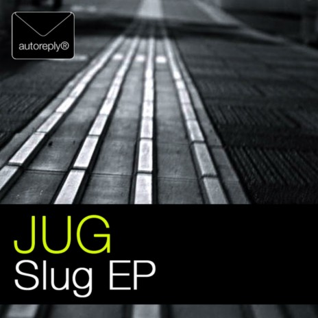 Slug (Original Mix)