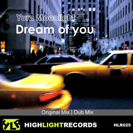 Dream Of You (Original Mix) | Boomplay Music