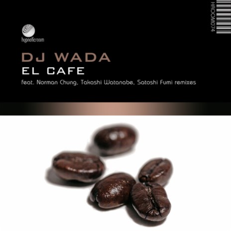 El Cafe (Takashi Watanabe Remix) | Boomplay Music
