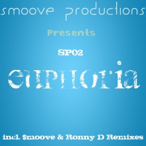 Euphoria (Smoove Deeper Mix) | Boomplay Music