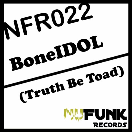 Truth Be Toad (Original Mix)