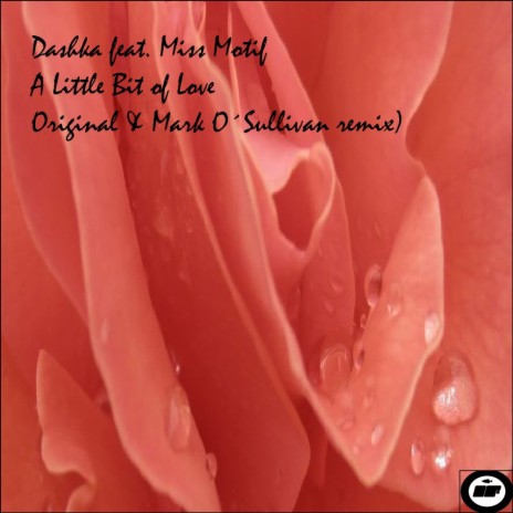 A Little Bit of Love (Mark O´Sullivan Remix) ft. Miss Motif