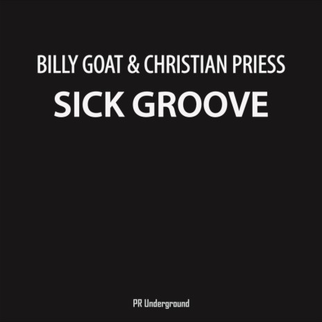 Sick Groove (Original Mix) ft. Christian Priess