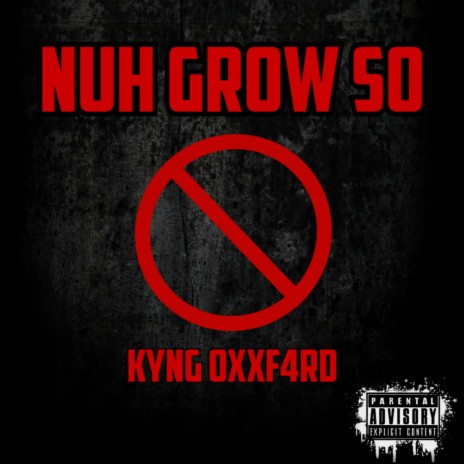 Nuh Grow So | Boomplay Music