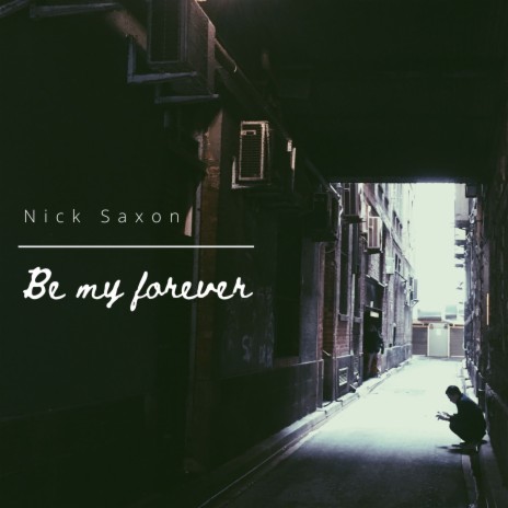 Be My Forever | Boomplay Music