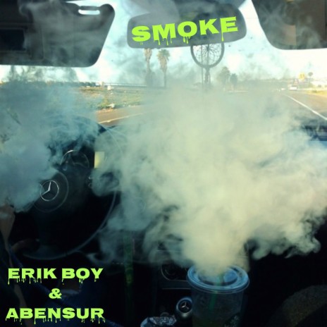 Smoke ft. ABENSUR | Boomplay Music