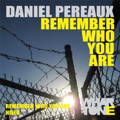 Remember Who You Are (Original Mix)