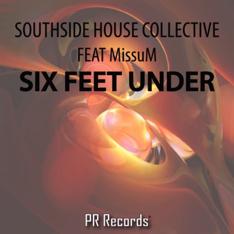 Six Feet Under (Original Mix) ft. Missum