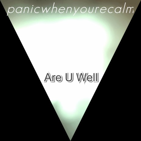 Are U Well | Boomplay Music