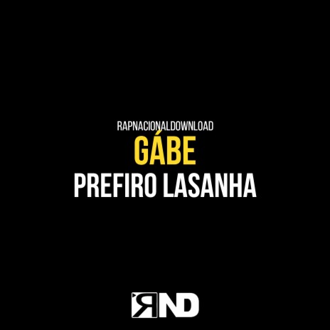 Prefiro Lasanha ft. Gábe | Boomplay Music